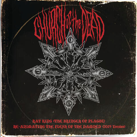 Rat King / Re-Animating The Flesh of the Damned