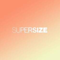 SUPERSIZE