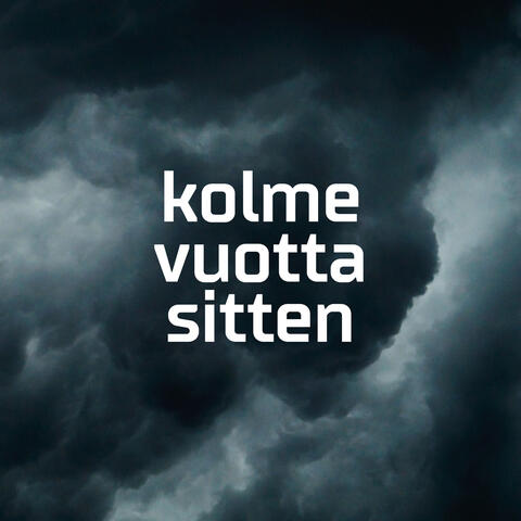 Kolme vuotta sitten