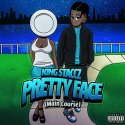 Pretty Face (Main Course)