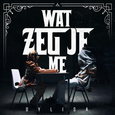 Wat Zeg Je Me