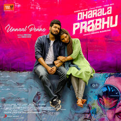 Unnaal Penne (From "Dharala Prabhu")