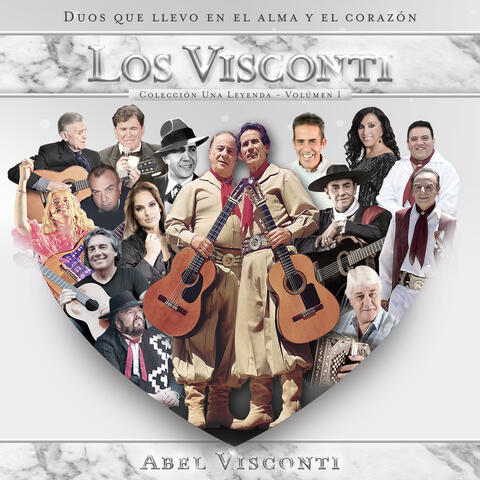 Abel Visconti: Dúos Que Llevo en el Alma Y el Corazón