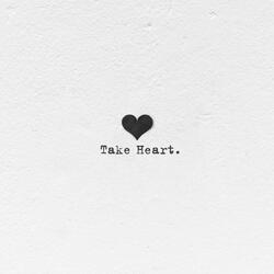 Take Heart
