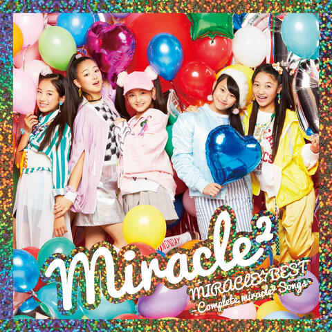 MIRACLE BEST Complete miracle2 Songs
