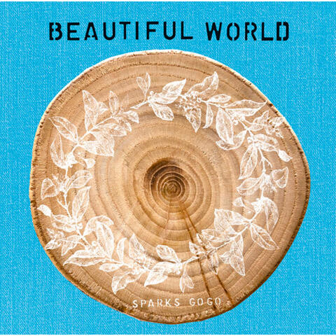 BEAUTIFUL WORLD