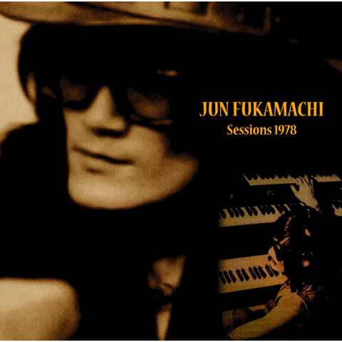 Jun Fukamachi - Sessions 1978