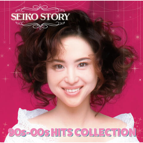 SEIKO STORY - 90s-00s HITS COLLECTION