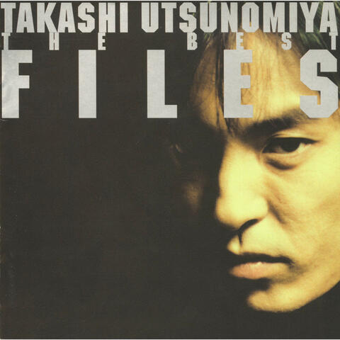 TAKASHI UTSUNOMIYA THE BEST "FILES"