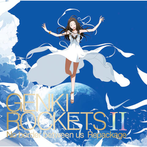 Genki Rockets II -No Border Between Us- Repackage