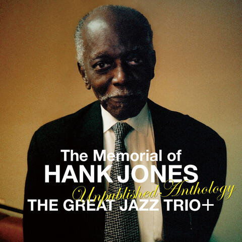 The Memorial of Hank Jones - Unpublished Anthology
