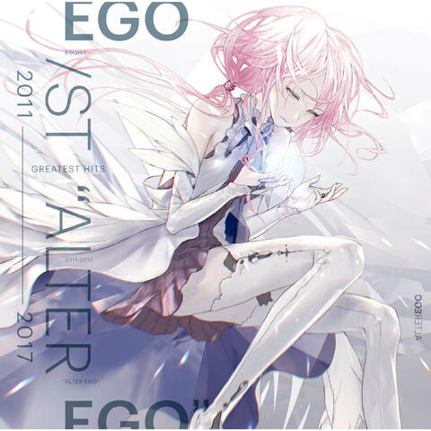 Greatest Hits 2011 2017 Alter Ego