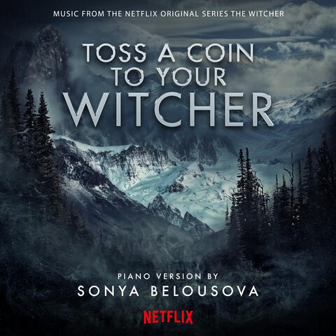 Toss A Coin To Your Witcher (From "The Witcher: Season 1" Soundtrack)