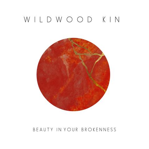 Beauty In Your Brokenness - EP