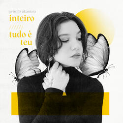 Inteiro / Tudo é Teu