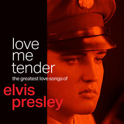 Love Me Tender