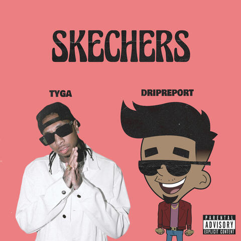 Skechers (feat. Tyga)