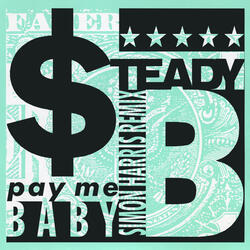 Pay Me Baby