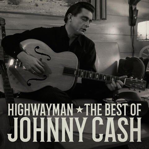Highwayman: The Best of Johnny Cash