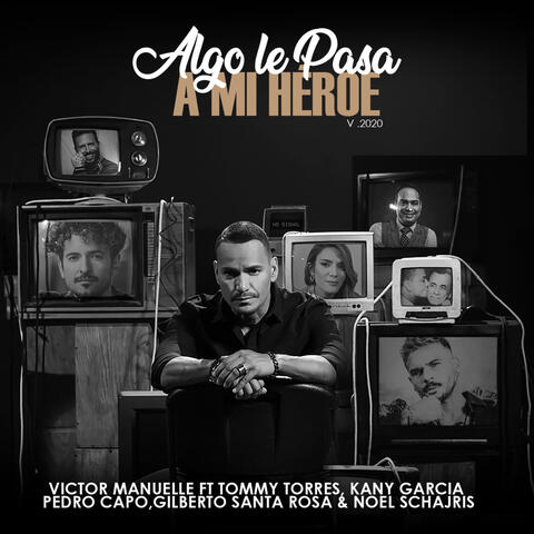 Algo Le Pasa a Mi Héroe 2020 (Un Regalo a Papá)