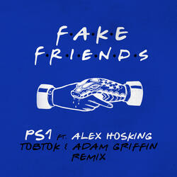 Fake Friends