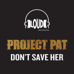 Don't Save Her