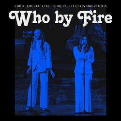 Who by Fire / As the Mist Leaves No Scar