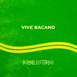 Vive Bacano