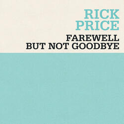 Farewell But Not Goodbye