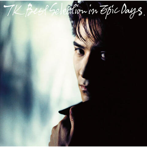TK BEST SELECTION IN EPIC DAYS