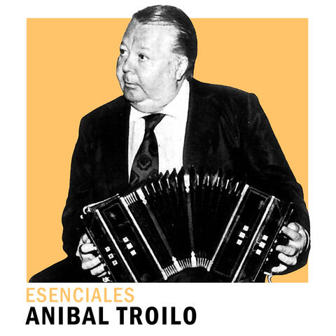 Anibal Troilo Y Su Cuarteto