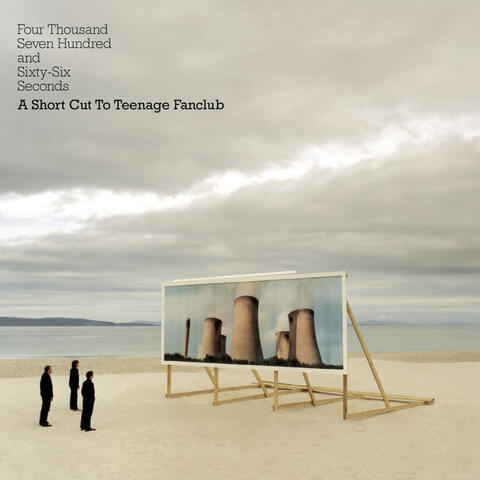 Four Thousand Seven Hundred And Sixty-Six Seconds - A Short Cut To Teenage Fanclub