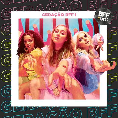 Geração BFF I