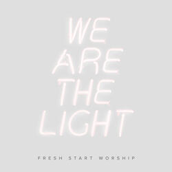 We Are the Light