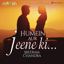 Humein Aur Jeene Ki...