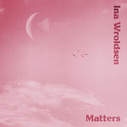 Matters