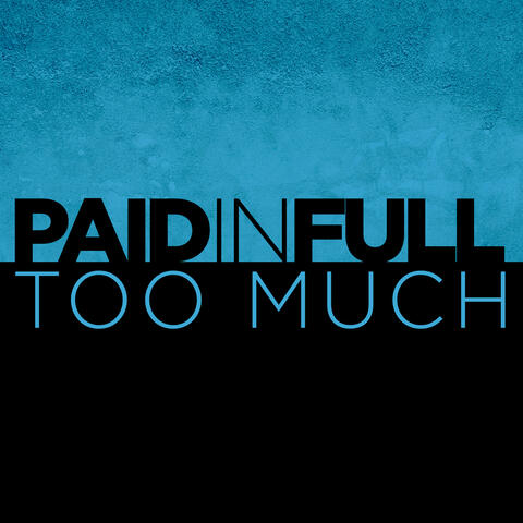 Too Much