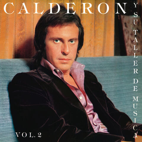 Juan Carlos Calderón Y Su Taller De Música Vol. 2
