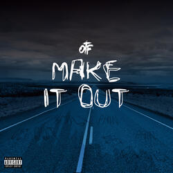 Make It Out