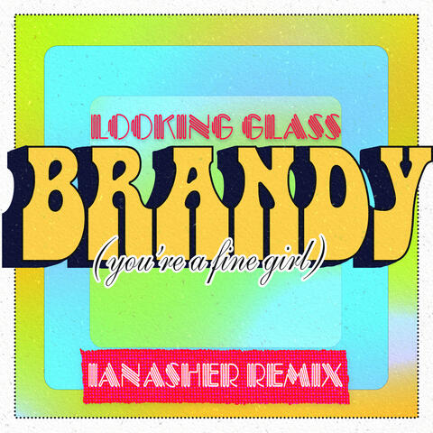 Brandy (You're a Fine Girl)