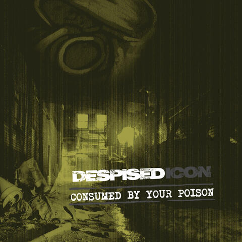 Consumed By Your Poison (Re-issue + Bonus 2022)