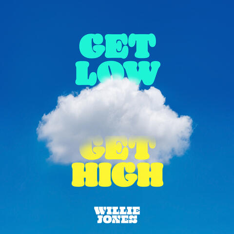 Get Low, Get High
