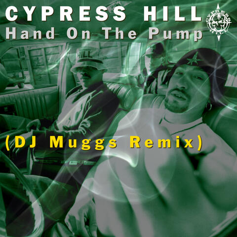 Hand On The Pump (DJ MUGGS 2021 Remix)