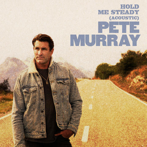Hold Me Steady