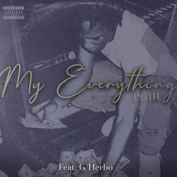 My Everything (Part III)