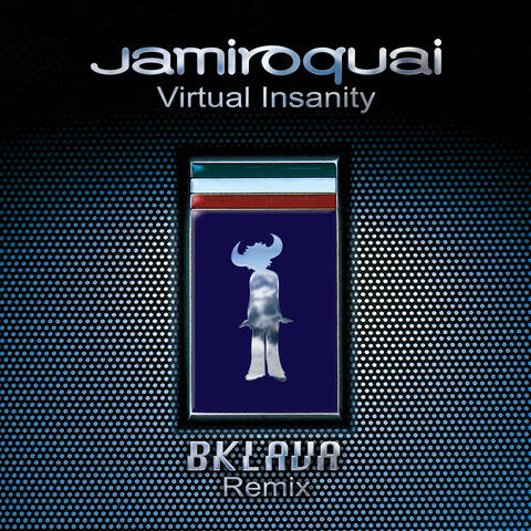 Virtual Insanity