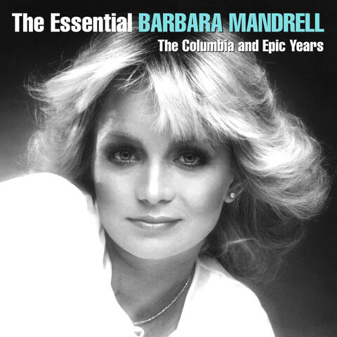 The Essential Barbara Mandrell - The Columbia and Epic Years