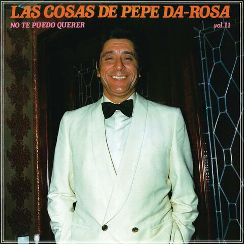 Las Cosas De Pepe Da Rosa - VOL. 11