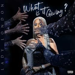What Is It Giving
