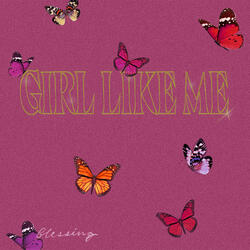 girl like me